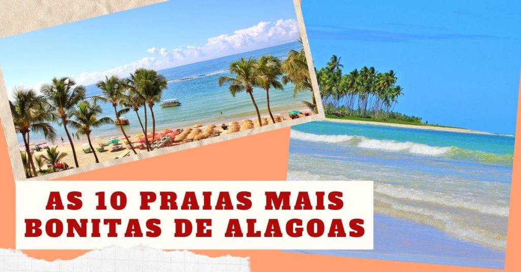 As 10 Praias mais bonitas de Alagoas